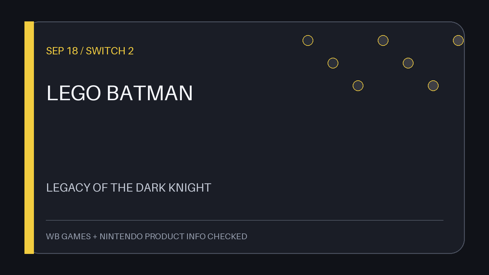 LEGO Batman Legacy of the Dark Knight Nintendo Switch 2 2026년 9월 18일 출시 일정 카드
